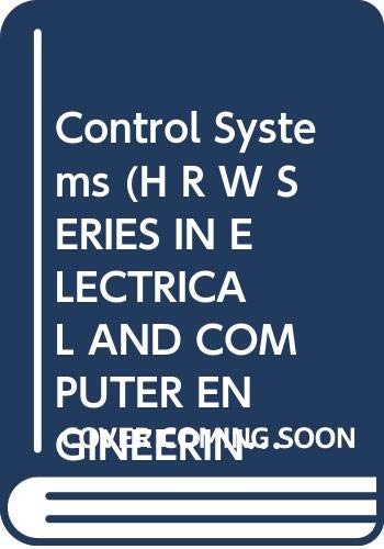 Book Control Systems (H R W SERIES IN ELECTRICAL AND COMPUTER ENGINEERING) free