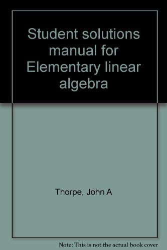 Book Student Solutions Manual For Elementary Linear Algebra free