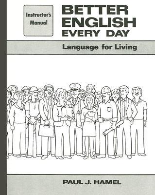 Book Better English Every Day Instructor's Manual: Language for Living free
