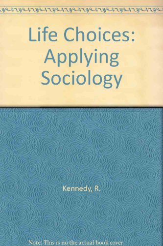 Book Life Choices: Applying Sociology free