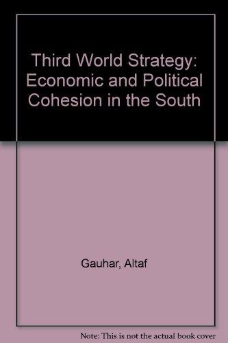 Book Third World Strategy: Economic And Political Cohesion In The South free