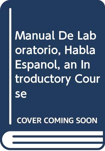 Book Manual De Laboratorio, Habla Espanol, an Introductory Course free