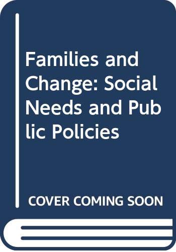 Book Families and Change: Social Needs and Public Policies free