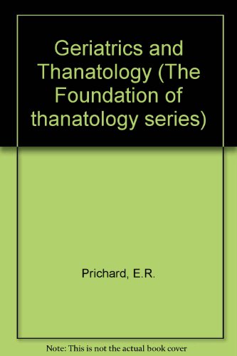 Book Geriatrics And Thanatology free