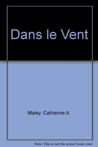 Book Dans Le Vent (french Edition) free