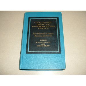 Book Client-Centered Therapy and the Person-Centered Approach: New Directions in Theory, Research and Practice free