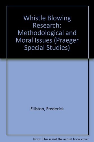 Book Whistleblowing Research: Methodological And Moral Issues free