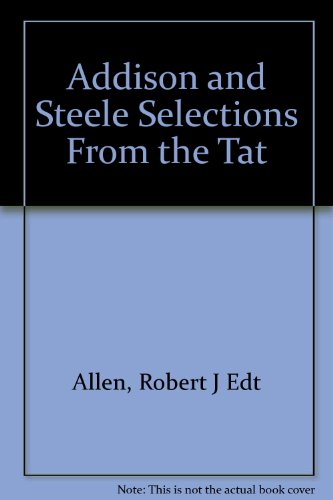 Book Addison And Steele Selections From The Tat free