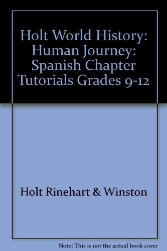 Book World History, Grades 9-12 Human Journey Chapter Tutorials For Students, Parents, Mentors And Peers: Holt World History Human Journey (spanish Edition) free