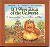 Book If I Were King of the Universe (A Fraggle Rock Book Starring Jim Henson's Muppets) free