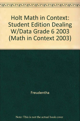 Book Holt Math In Context: Student Edition Dealing W/data Grade 6 2003 (math In Context 2003) free