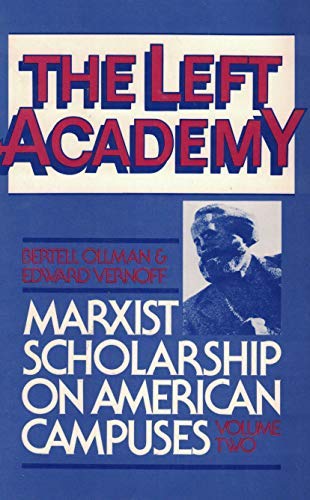 Book The Left Academy : Marxist Scholarship on American Campuses Vol. 2 free