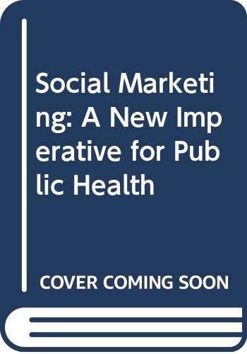 Book Social Marketing: New Imperative For Public Health free