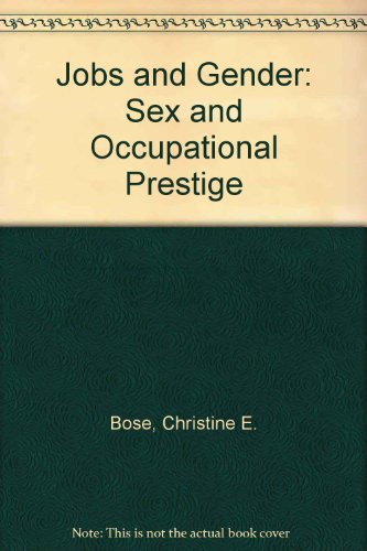 Book Jobs and Gender : A Study of Occupational Prestige free