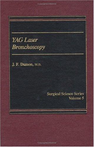 Book Yag Laser Bronchoscopy (surgical Science Series) free