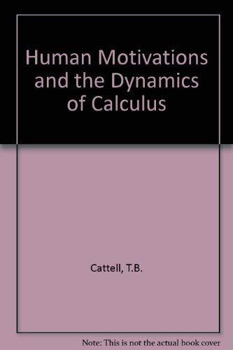 Book Human Motivations And The Dynamics Of Calculus free