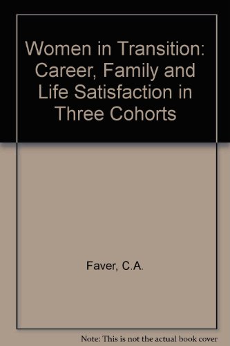 Book Women in transition: Career, family, and life satisfaction in three cohorts free