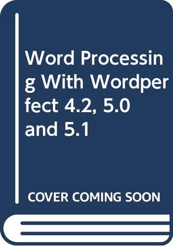 Book Word Processing With Wordperfect 4.2, 5.0 And 5.1 free