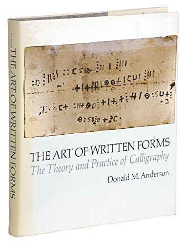 Book The Art Of Written Forms: The Theory And Practice Of Calligraphy free
