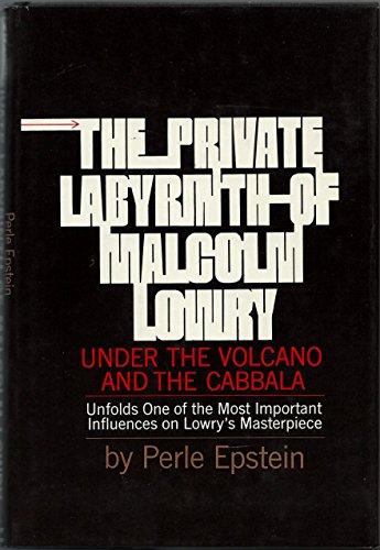 Book The Private Labyrinth of Malcolm Lowry: Under the Volcano and The Cabbala free