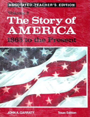 Book The Story Of America 1865 To The Present (texas Edition, Volume 2 Annotated Teacher's Edition) free