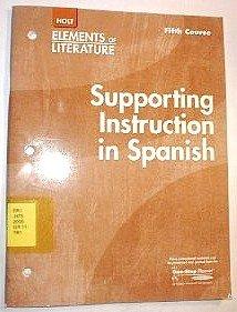 Book Supporting Instruction in Spanish (Elements of Literature, 5th Course, Grade 11) free