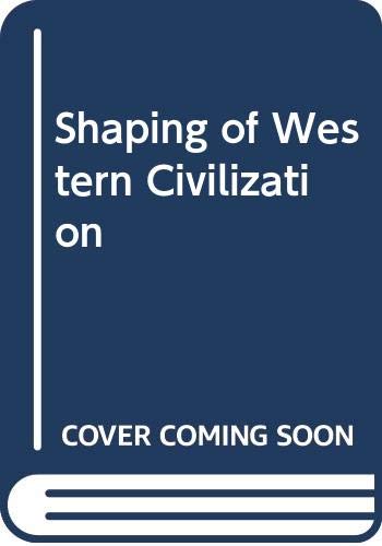 Book Shaping Of Western Civilization, Volume One, The Traditional World free