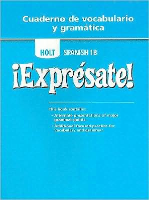 Book Expresate, Level 1B: Cuaderno de Vocabulario Y Gramatica (Holt Spanish 2006) free