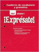 Book ¡Exprésate!: Cuaderno de vocabulario y gramatica Student Edition Level 1 (English and Spanish Edition) free