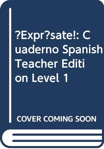 Book ¡Exprésate!: Cuaderno Spanish Teacher Edition Level 1 free