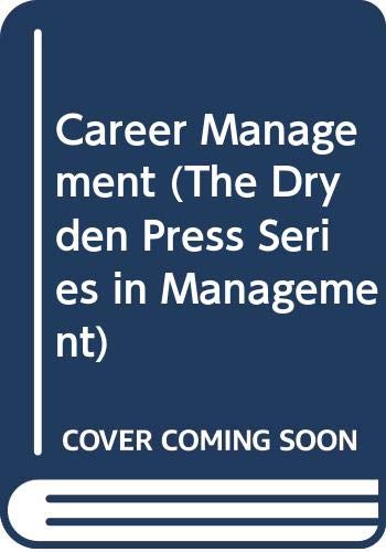 Book Career Management (The Dryden Press Series in Management) free