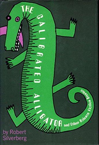 Book The Calibrated Alligator: And Other Science Fiction Stories free