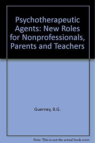 Book Psychotherapeutic agents;: New roles for nonprofessionals, parents, and teachers, free