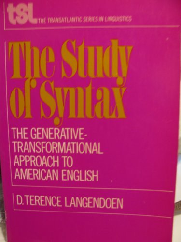 Book The study of syntax;: The generative-transformational approach to the structure of American English (The Transatlantic series in linguistics) free