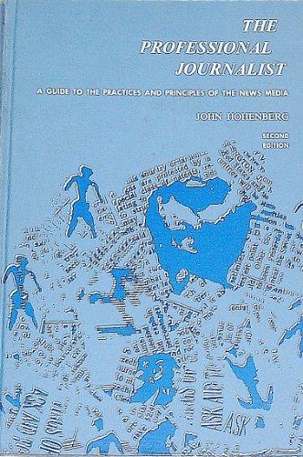 Book The professional journalist;: A guide to the practices and principles of the news media free