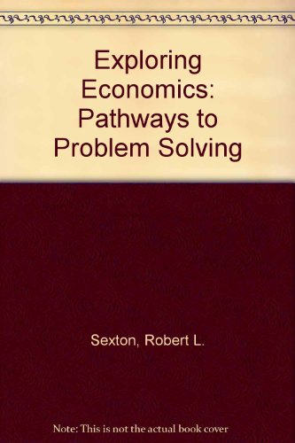 Book Exploring Economics: Pathways To Problem Solving free