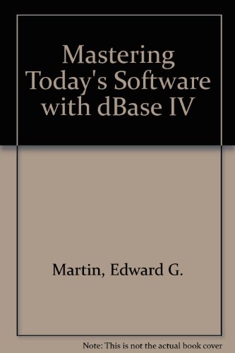 Book Mastering Today's Software: Dos, Wordperfect, Lotus 1-2-3, Dbase Iv/book With Disk free