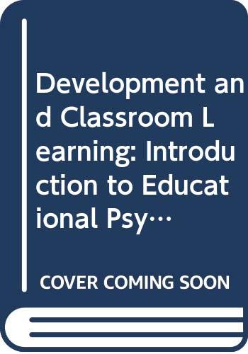 Book Development And Classroom Learning: Introduction To Educational Psychology free