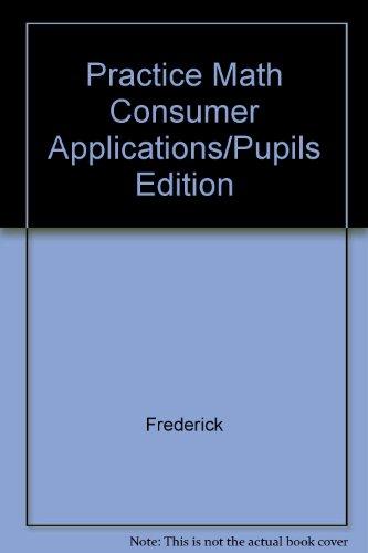 Book Practice Math Consumer Applications/Pupils Edition free