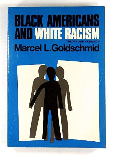 Book Black Americans and White Racism: Theory and Research free