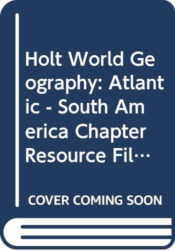 Book Holt World Geography: ATLANTIC S AM Chapter Resource Files free
