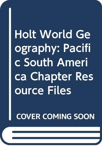 Book Holt World Geography: PACIFIC S AM Chapter Resource Files free Book Holt World Geography: PACIFIC S AM Chapter Resource Files free