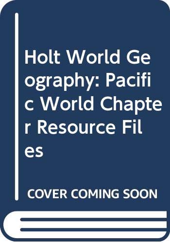 Book Holt World Geography: PACIFIC WLD Chapter Resource Files free