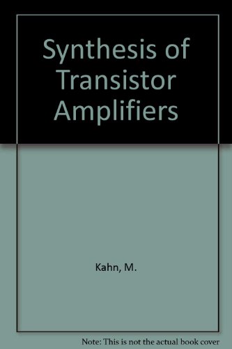 Book The Synthesis of Transistor Amplifiers free