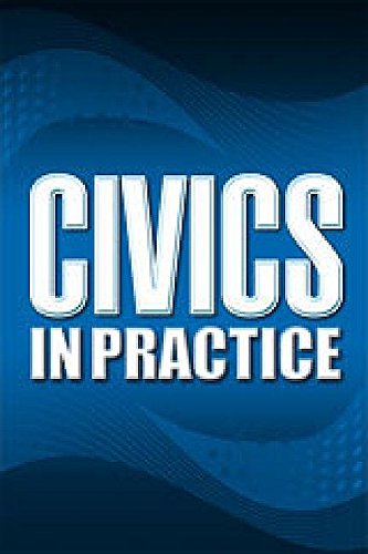 Book Civics in Practice: Principles of Government and Economics: Simulations and Case Studies with Block Scheduling Options free