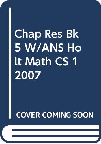 Book Chap Res Bk 5 W/ANS Holt Math CS 1 2007 free