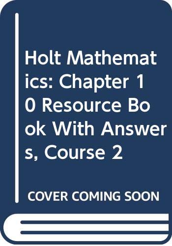 Book Holt Mathematics: Chapter 10 Resource Book with Answers Course 2 free