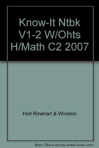 Book Know-It Ntbk V1-2 W/Ohts H/Math C2 2007 (Holt Mathematics Course 2) free