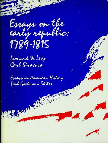 Book Essays on the early republic: 1789-1815, (Essays in American history) free