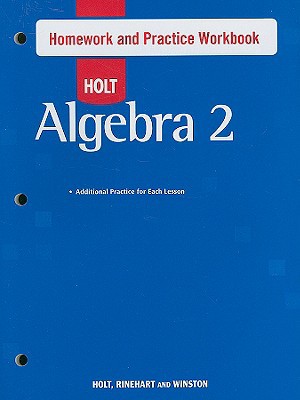Book Holt Algebra 2: Homework and Practice Workbook free
